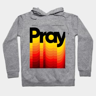 Pray Hoodie